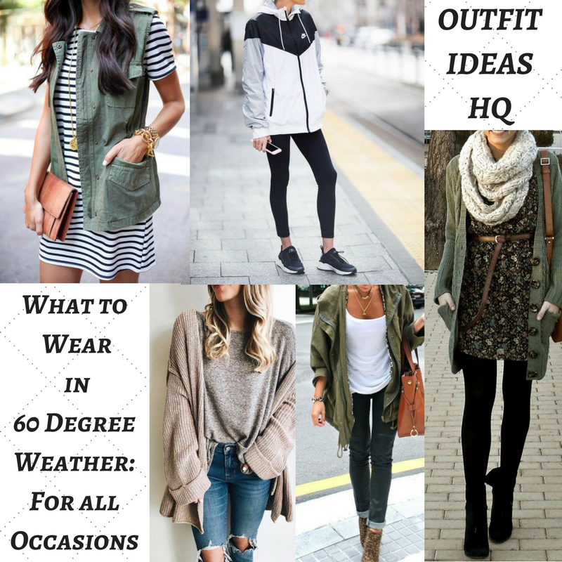 What to Wear in 60 Degree Weather For All Occasions